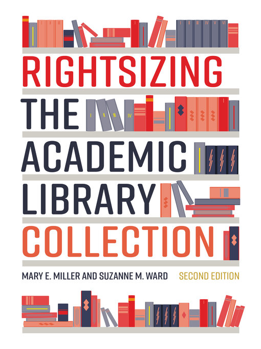 Title details for Rightsizing the Academic Library Collection by Mary E. Miller - Available